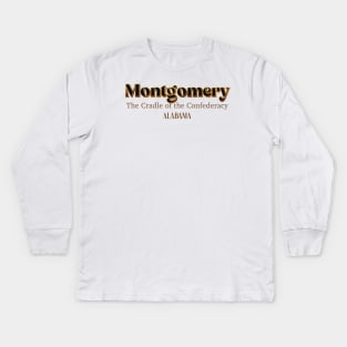 Montgomery The Cradle Of The Confederacy Kids Long Sleeve T-Shirt